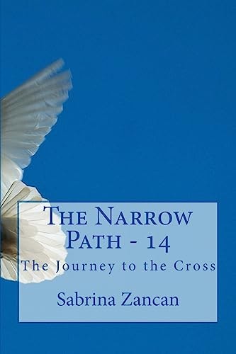 The Narrow Path 14 - The Journey to the Cross