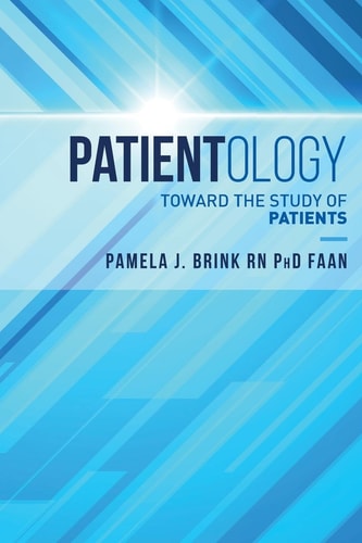 Patientology Toward the Study of Patients