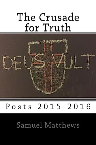 The Crusade for Truth Posts 2015-2016