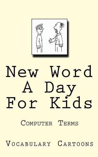 New Word A Day For Kids Computer Terms