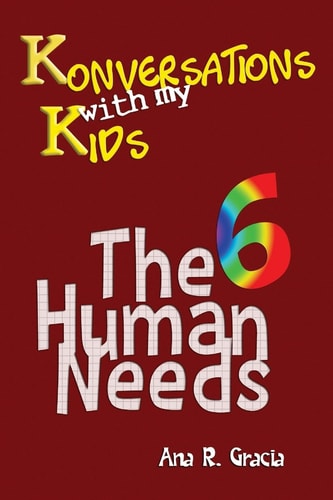 Konversations with My Kids The 6 Human Needs