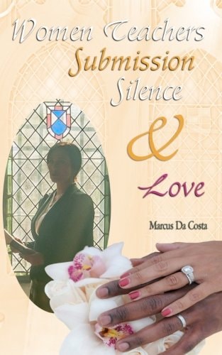 Women Teachers, Submission, Silence and Love