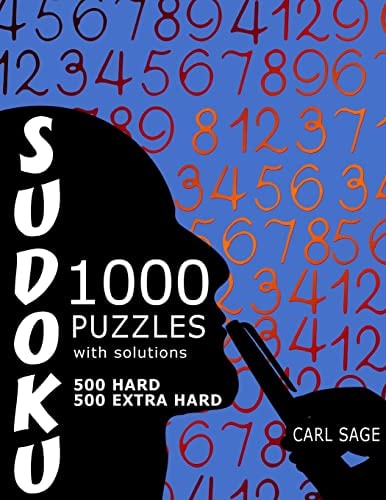 Sudoku 1,000 Puzzles, 500 Hard and 500 Extra Hard, With Solutions Get Your Playing To The Next Level