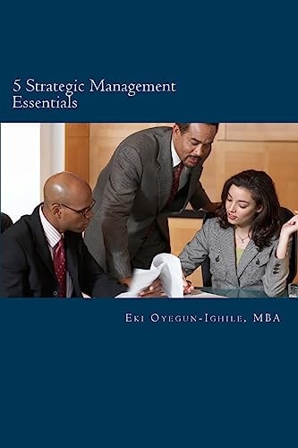 5 Strategic Management Essentials Top Disciplines to Improve Leadership, Management Productivity and Personnel Growth