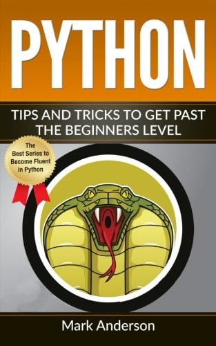 Python Tips and Tricks to Get Past the Beginners Level