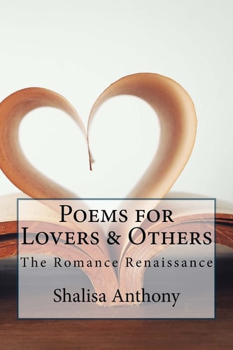 Poems for Lovers...& Others Poetry Selection for All Lovers, Die-hard Romantics - and Others