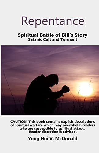 Repentance, Spiritual Battle of Bill's Story Satanic Cult and Torment