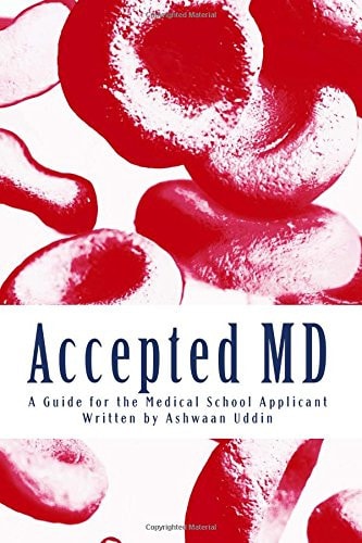Accepted MD A Guide for the Medical School Applicant