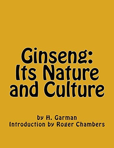 Ginseng Its Nature and Culture