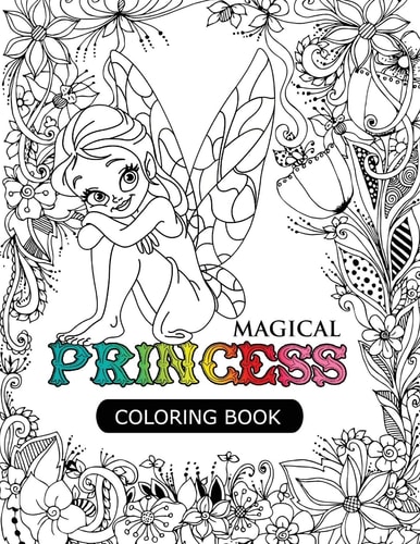 Magical Princess An Princess Coloring Book with Princess Forest Animals, Fantasy Landscape Scenes, Country Flower Designs, and Mythical Nature Patterns
