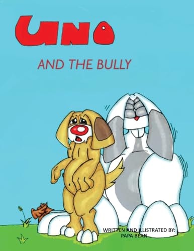 Uno and the Bully