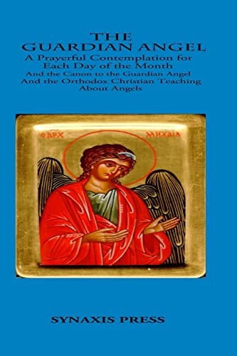 The Guardian Angel Prayerful Contemplations for Each Day of the Month