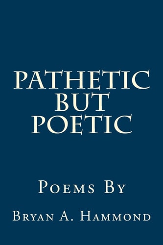 Pathetic But Poetic