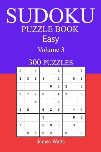 Easy 300 Sudoku Puzzle Book Volume 3