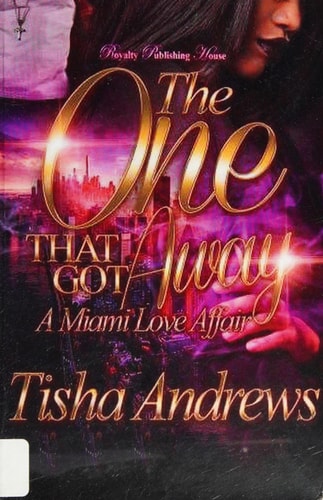 The One Who Got Away A Miami Love Affair