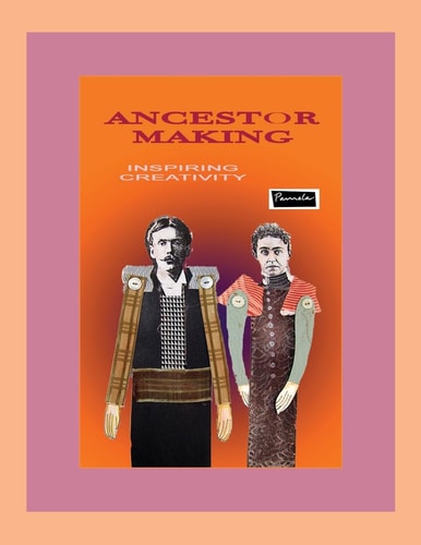 Ancestor Making (Print) Creative Uses for Ancestor Images