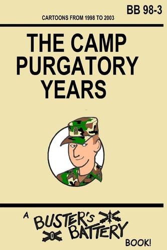 Buster's Battery The Camp Purgatory Years