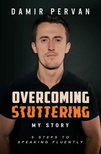 Overcoming Stuttering My Story Five Steps to Speaking Fluently