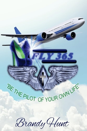 F. L. Y. 365 Be the Pilot of Your Own Life