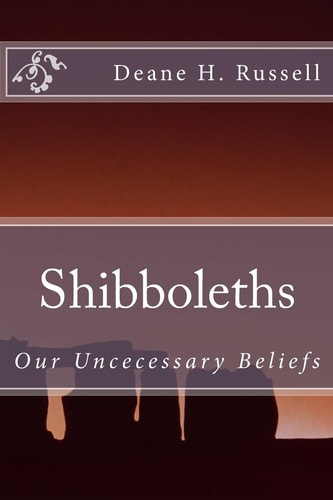 Shibboleths Our Uncecessary Beliefs