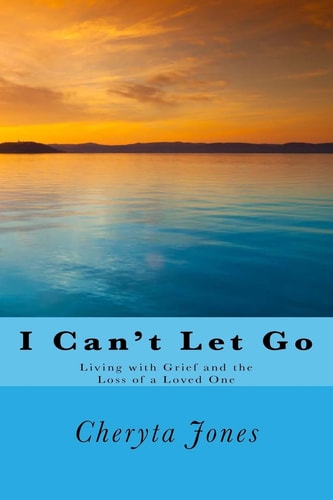 I Can't Let Go A Book of Healing