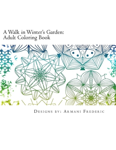 A Walk in Winter's Garden Adult Coloring Book