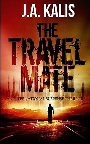 The Travel Mate An International Suspense Thriller