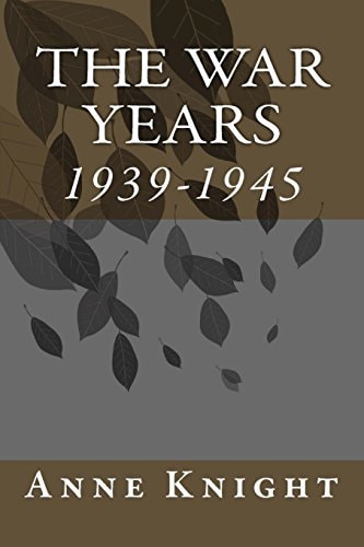 The War Years 1939-1945