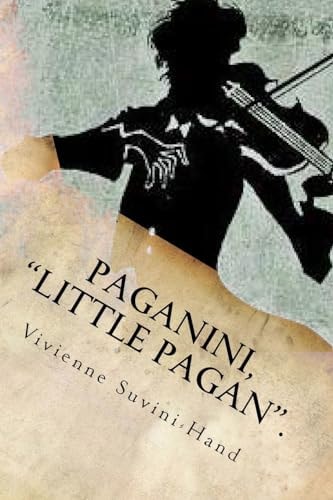 Paganini, "Little Pagan". The Life of Paganini in Verse.