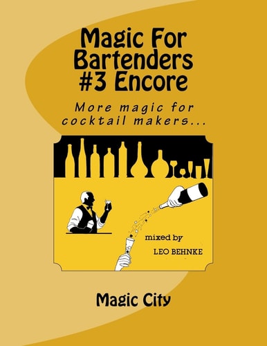 Magic for Bartenders #3 Encore