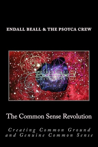 The Common Sense Revolution Creating Common Ground and Genuine Common Sense