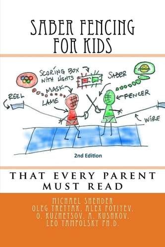 Saber Fencing for Kids 2nd Edition That Every Parent Must Read