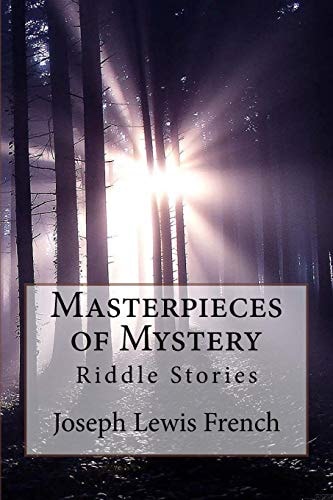 Masterpieces of Mystery Riddle Stories Joseph Lewis French