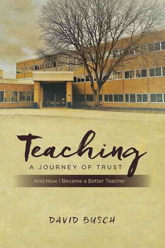 Teaching - a Journey of Trust And How I Became a Better Teacher