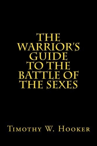 The Warrior's Guide to the Battle of the Sexes