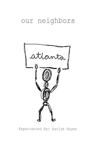 Our Neighbors Shining Awareness on Homelessness in Atlanta