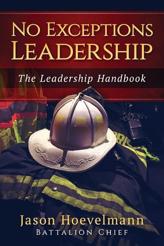 No Exceptions Leadership The Leadership Handbook