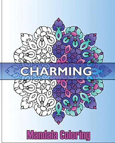 Charming Mandala Coloring 50 Mandalas to Bring Out Your Creative Side, Coloring Meditation, Calming Adult Coloring Book, Craft and Hobbies