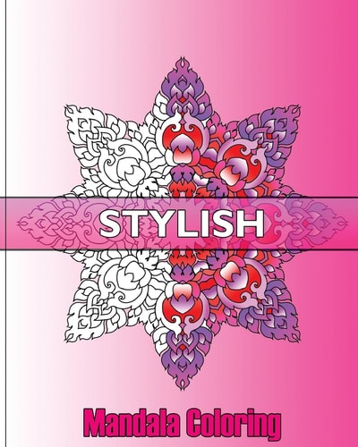 Stylish Mandala Coloring Decorative Arts 50 Designs Drawing, An Advanced Coloring Book For Adults, Broader Imagination, Use of Color Techniques and Artists' Coloring Book
