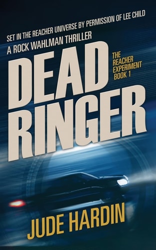 Dead Ringer The Jack Reacher Experiment Book 1