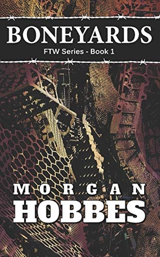 Boneyards FTW Series - Book 1