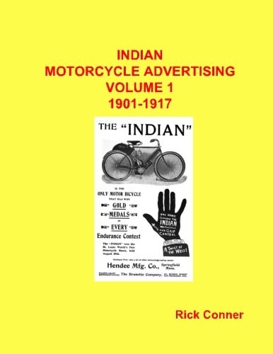 Indian Motorcycle Advertising Vol 1 1901-1917