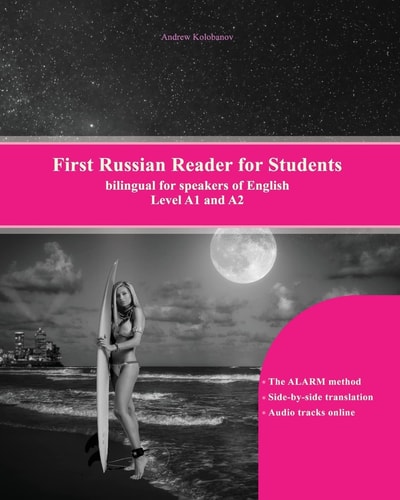 First Russian Reader for Students Bilingual for Speakers of English Level A1 and A2