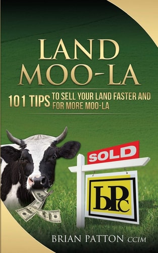 Land Moola 101 Tips to Sell Your Land Faster and for More Moo-La