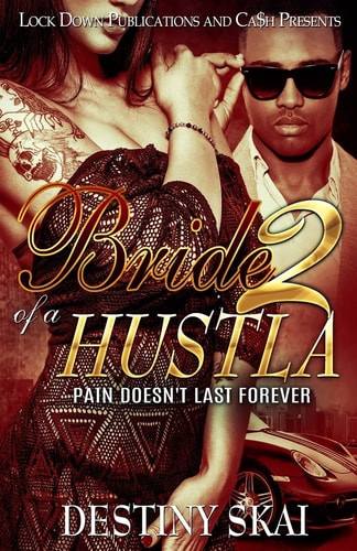 Bride of a Hustla 2 Pain Doesn't Last Forever
