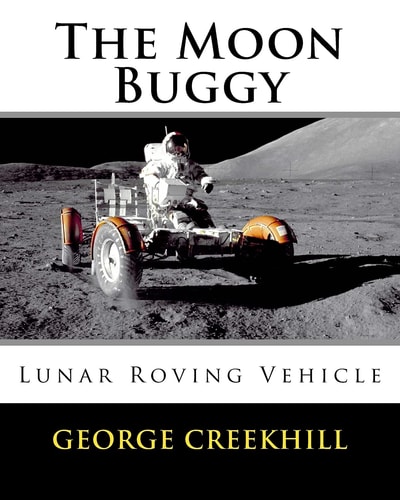 The Moon Buggy Lunar Roving Vehicle