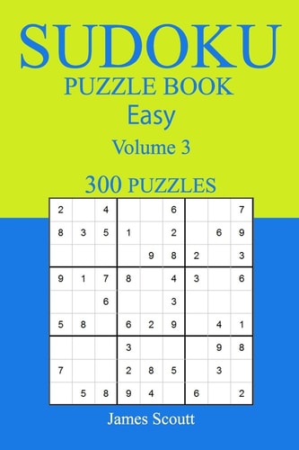 300 Easy Sudoku Puzzle Book Volume 3