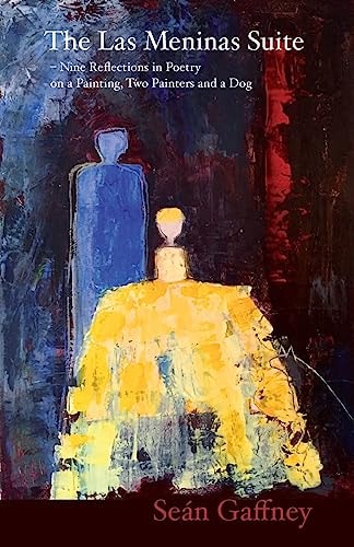 The Las Meninas Suite Nine Reflections in Poetry on a Painting, Two Painters and a Dog