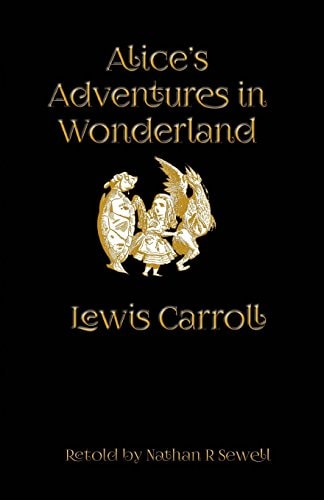 Alice's Adventures in Wonderland An Easy to Read Alice Adventure