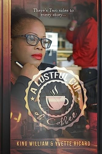 A Lustful Cup of Coffee